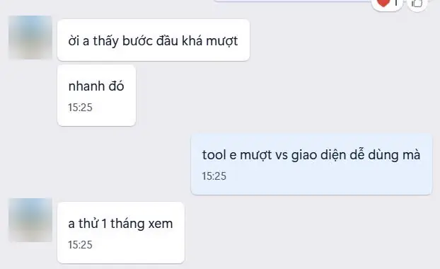 Tin nhắn khách: ời a thấy bước đầu khá mượt, nhanh đó. A thử 1 tháng xem.